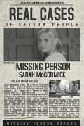 Story movie - Shadow People Last Known Footage of Sarah McCormick