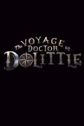 怪医杜立德 / 杜立德 / 怪医杜立德历险记 / 杜立德医生的旅行 / The Vogage of Dr. Dolittle / The Voyage of Doctor Dolittle