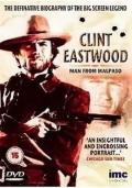 Documentary movie - Clint Eastwood: The Man from Malpaso