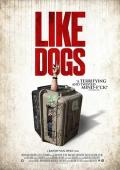 Documentary movie - 好像一条狗 / Like Dogs