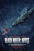 Action movie - 绝命鳄口 / 黑水：深渊,Black Water: The Abyss