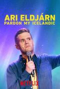 Comedy movie - 阿里埃尔亚恩：冰岛趣谈 / Ari Eldjárn: Pardon My Icelandic