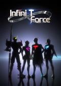 cartoon movie - Infini-TForce / Infini-T Force（インフィニティーフォース）