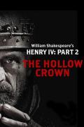 Story movie - 亨利四世：第二部分 / 空王冠3,虚妄之冠：亨利四世(下),The Hollow Crown 3