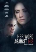 Action movie - 性侵犯的不在场证明 / Her Word Against His