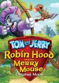 cartoon movie - 猫和老鼠：罗宾汉和他的机灵鼠