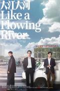 Chinese TV - 大江大河 / 大江东去,Like a Flowing River