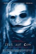 Horror movie - 非请勿进 / 拿命.COM,恐怖网站,Fear Dot Com