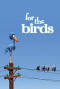 cartoon movie - 鸟！鸟！鸟！ / 献给鸟儿们,鸟鸟鸟