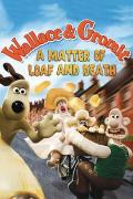 超级无敌掌门狗：面包与死亡事件 / 酷狗宝贝5：面包与死亡事件,超级无敌掌门狗之面包和死亡事件,华莱士与葛罗米特：面包和死亡事件,伊为食亡,Wallace and Gromit in A Matter of Loaf and Death