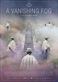 Story movie - 云雾之间 / A Vanishing Fog  Hajuv udu  Men in the Mist