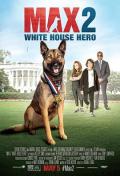 军犬麦克斯2：白宫英雄 / 海军忠犬2：白宫英雄(港)