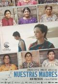 Story movie - 我们的母亲 / 掘爱伤痕(台),Our Mothers,Uspantan
