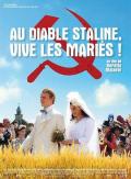 Story movie - 无声婚礼 / 安静的婚礼  Silent Wedding  Au diable Staline, vive les mariés !