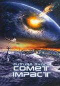 陨石恶梦 / 2008陨石噩梦  彗星大撞击：来自宇宙的杀手  轰天浩劫  Futureshock Comet  Impact Earth