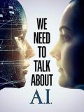 Science fiction movie - 我们需要谈谈AI